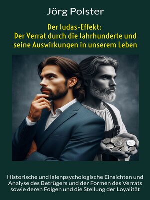 cover image of Der Judas-Effekt--Der Verrat durch die Jahrhunderte und seine Auswirkungen in unserem Leben